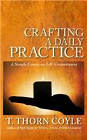 Crafting a Daily Practice