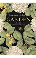 Pleasures of the Garden: A Literary Anthology