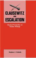 Clausewitz and Escalation