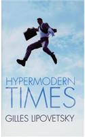 Hypermodern Times