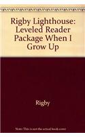 Rigby Lighthouse: Leveled Reader 6pk (Levels B-D) When I Grow Up