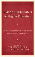 Black Administrators in Higher Education