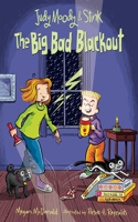 Judy Moody and Stink: The Big Bad Blackout: The Big Bad Blackout