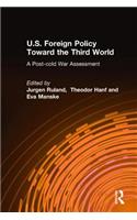 U.S. Foreign Policy Toward the Third World: A Post-Cold War Assessment