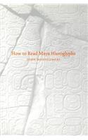 How to Read Maya Hieroglyphs: (English)