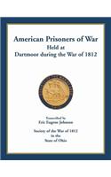 American Prisoners of War held at Dartmoor during the War of 1812