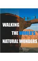 Walking the World's Natural Wonders