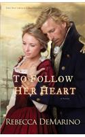 To Follow Her Heart: A Novel(3 The Southold Chronicles)