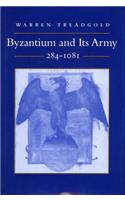 Byzantium and Its Army, 284-1081
