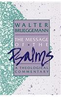 The Message of the Psalms: A Theological Commentary(Augsburg Old Testament Studies)