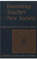 Becoming a Teacher in the New Society