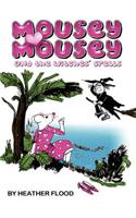 Mousey Mousey and the Witches' Spells