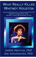 What Really Killed Whitney Houston