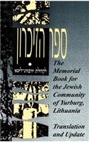 The Memorial Book for the Jewish Community of Yurburg, Lithuania - Translation and Update