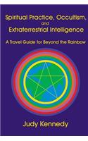 Spiritual Practice, Occultism, and Extraterrestrial Intelligence