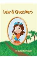 Lew & Quackers
