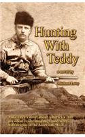 Hunting with Teddy
