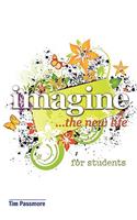 Imagine the New Life for Students