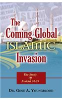 The Coming Global Islamic Invasion