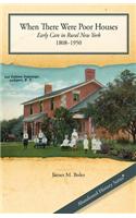 When There Were Poor Houses: Early Care in Rural New York 1808-1950