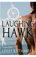 Dreaming of Laughing Hawk