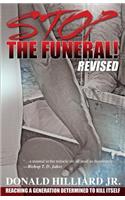 Stop the Funeral!, Revised