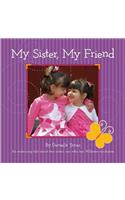 My Sister, My Friend