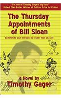 The Thursday Appointments of Bill Sloan