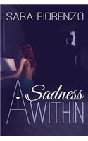 Sadness Within