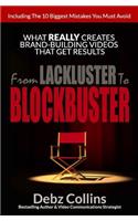 From Lackluster To Blockbuster