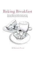 Baking Breakfast