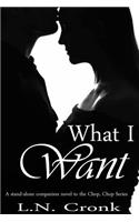 What I Want