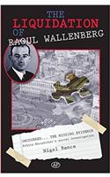 The Liquidation of Raoul Wallenberg