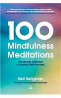 100 Mindfulness Meditations: The Ultimate Collection of Inspiring Daily Practices(English)
