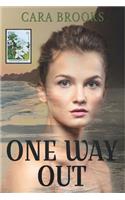 One Way Out