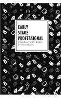 Early Stage Professional