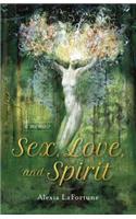 Sex, Love, and Spirit