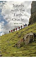 Travels with the Earth Oracle - Book One