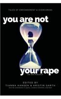 You Are Not Your Rape