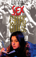 Sex and the Cyborg Goddess