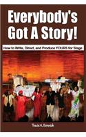 Everybody's Got A Story!