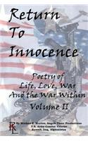 Return to Innocence, Poetry of Life, Love, War and the War Within Volume II