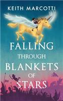 Falling Through Blankets of Stars