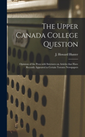 Upper Canada College Question [microform]