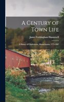 Century of Town Life