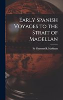 Early Spanish Voyages to the Strait of Magellan