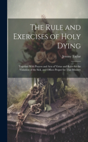 Rule and Exercises of Holy Dying