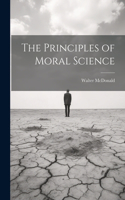 Principles of Moral Science