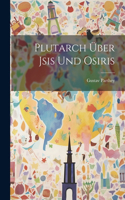 Plutarch Über Jsis Und Osiris