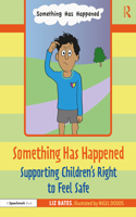 Something Has Happened: Supporting Children's Right to Feel Safe